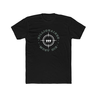 OG Billionaires Must Die Unisex Tee